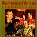 Mike & Crawl Morgan/Ain'T Worried No More